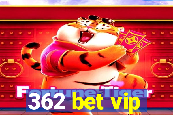 362 bet vip